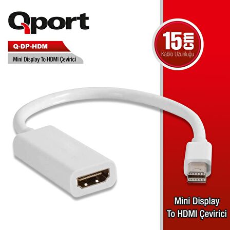 Q-PORT MİNİ DISPLAYPORT --- HDMI  ÇEVİRİCİ